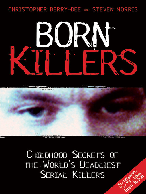 Title details for Born Killers by Christopher Berry-Dee - Available